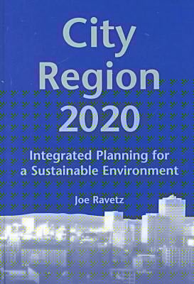 City-Region 2020: Integrated Planning for a Sustainable Environment