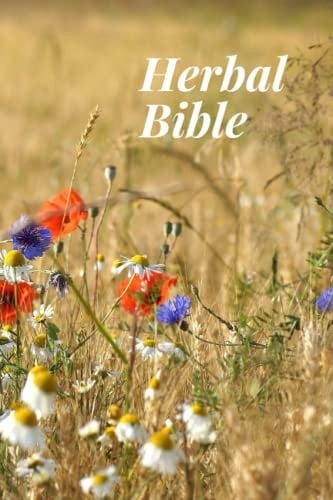 Herbal Bible: Blank Herbs notebook to write in