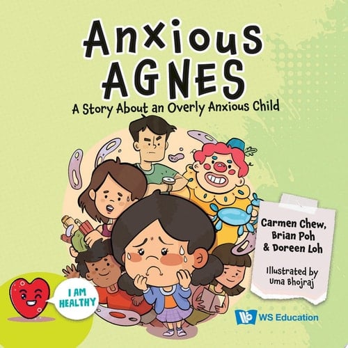 Anxious Agnes: A Story About An Overly Anxious Child
