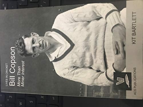 Bill Copson More Than Miner Interest