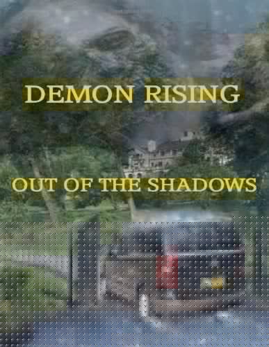 Demon Rising Out of the Shadows