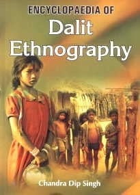 Encyclopaedia Of Dalit Ethnography (Set Of 2 Vols.)