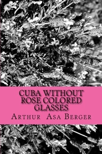 Cuba Without Rose Colored Glasses