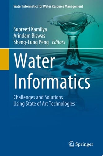 Water Informatics Challenges and Solutions Using State of Art Technologies
