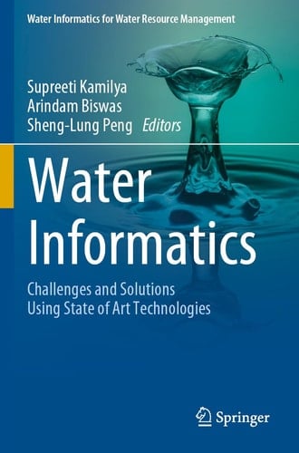 Water Informatics Challenges and Solutions Using State of Art Technologies