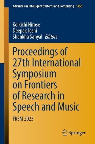 Proceedings of 27th International Symposium on Frontiers of Research in Speech and Music FRSM 2023