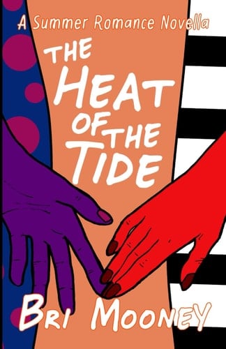 The Heat of the Tide: A Summer Novella