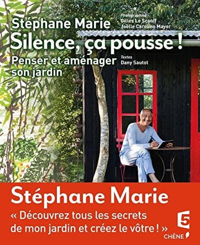 Silence ça pousse ! Penser et aménager son jardin