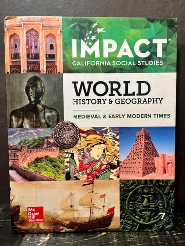 Impact California Social Studies World History & Geography : Medieval & Early Modern Times. Grade 7