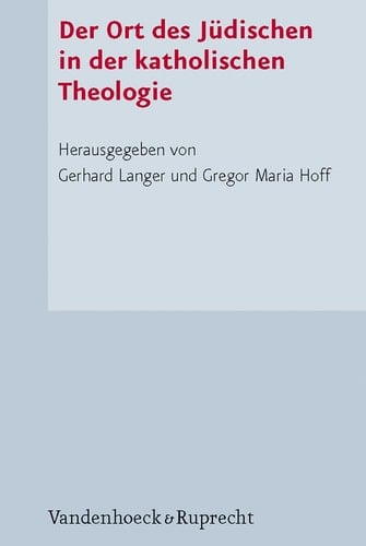 Der Ort des Juedischen in der katholischen Theologie (German Edition)