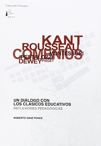 Un diálogo con los clásicos educativos reflexiones pedagógicas