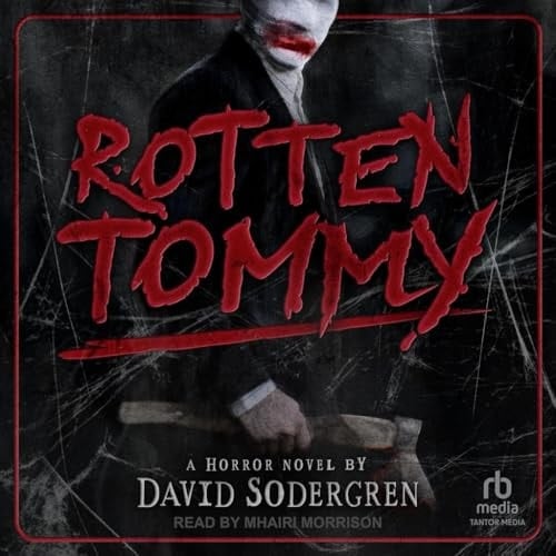 Rotten Tommy: A Horror Novel