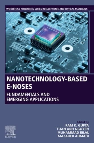 Nanotechnology-Based E-Noses Fundamentals and Emerging Applications