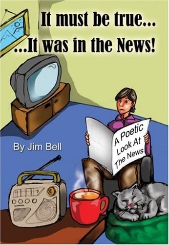 It Must Be True- It Was in the News