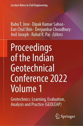 Proceedings of the Indian Geotechnical Conference 2022 Volume 1 Geotechnics: Learning, Evaluation, Analysis and Practice (GEOLEAP)