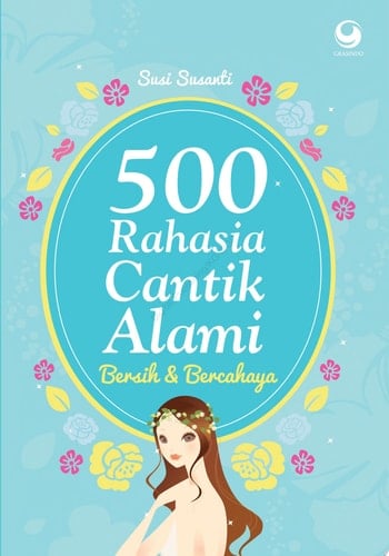 500 Rahasia Cantik Alami Bersih & Bercahaya