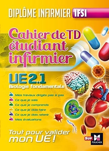 Cahier de TD étudiant infirmier biologie fondamentale UE 2.1