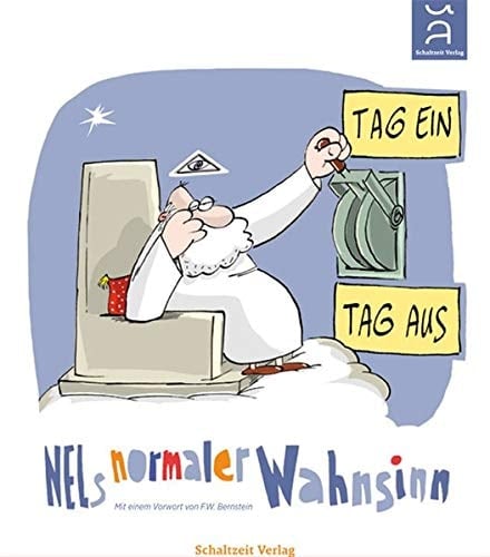 Tag ein - Tag aus. NELs normaler Wahnsinn