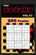 200 Easy Sudoku Puzzles Sudoku Puzzles to Exercise Your Mind Puzzles & Solutions Large Print Puzzle Book Vol.17
