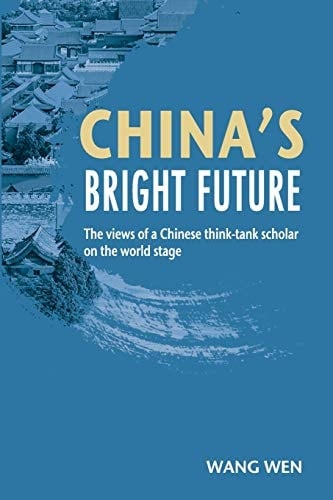 China's Bright Future The Views of a Chinese Think-tank Scholar on the World Stage