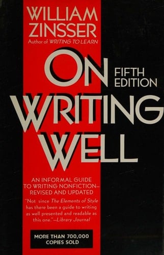 On Writing Well: An Informal Guide to Writing Nonfiction