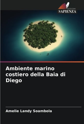 Ambiente marino costiero della Baia di Diego (Italian Edition)