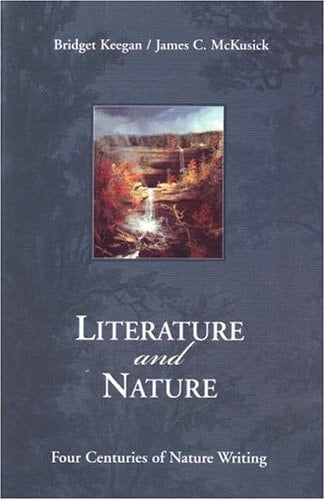 Literature and Nature: Four Centuries of Nature Writing
