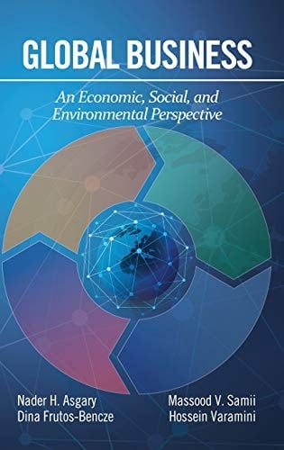 Global Business An Economic, Social, and Environmental Perspective