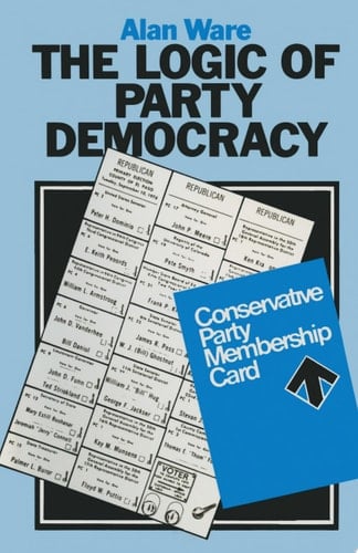 The Logic of Party Democracy