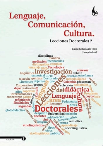 Lenguaje, Comunicación, Cultura. Lecciones Doctorales 2