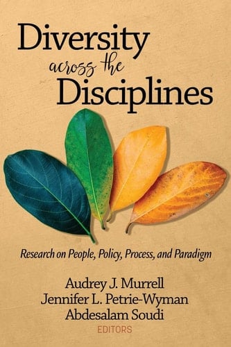 Diversity Across the Disciplines Research on People, Policy, Process, and Paradigm