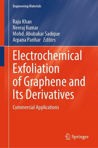 Electrochemical Exfoliation of Graphene and Its Derivatives Commercial Applications