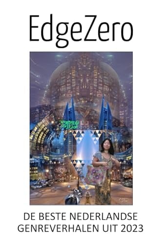 EdgeZero: De beste Nederlandse genreverhalen uit 2023 (Dutch Edition)