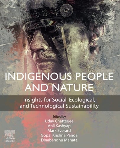 Indigenous People and Nature Insights for Social, Ecological, and Technological Sustainability