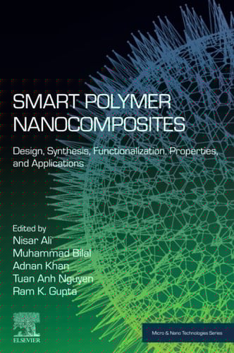 Smart Polymer Nanocomposites Design, Synthesis, Functionalization, Properties, and Applications