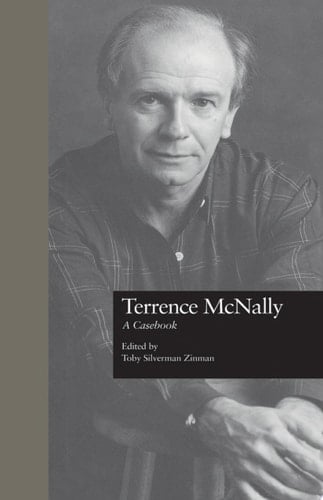 Terrence McNally A Casebook
