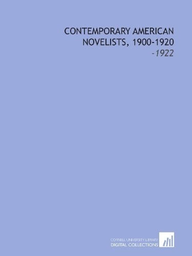 Contemporary American Novelists, 1900-1920: -1922