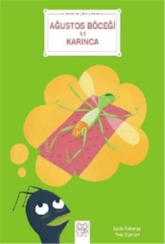 Agustos Böcegi ile Karinca - Bebekler Icin Klasikler