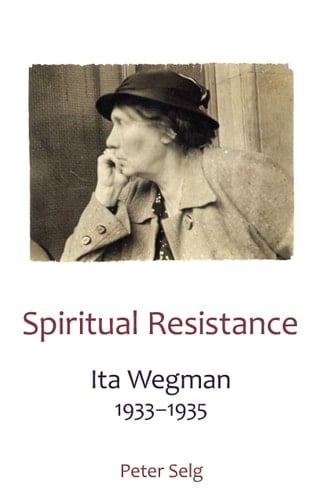 Spiritual Resistance Ita Wegman, 1933-1935