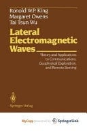 Lateral Electromagnetic Waves Theory and Applications to Communications, Geophysical Exploration, and Remote Sensing