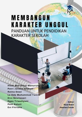 MEMBANGUN KARAKTER UNGGUL PANDUAN UNTUK PENDIDIKAN KARAKTER SEKOLAH
