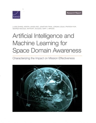 Artificial Intelligence and Machine Learning for Space Domain Awareness Characterizing the Impact on Mission Effectiveness