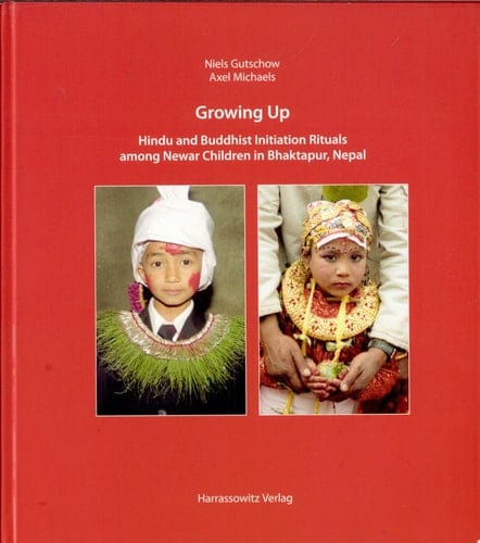 Growing Up Hindu and Buddhist Initiation Rituals Among Newar Children in Bhaktapur, Nepal
