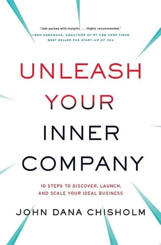 Unleash Your Inner Company Use Passion and Perseverance to Build Your Ideal Business