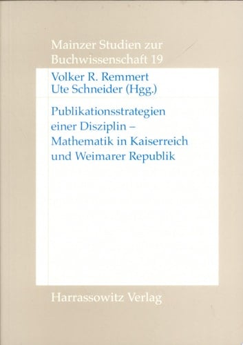 Publikationsstrategien einer Disziplin Mathematik in Kaiserreich und Weimarer Republik