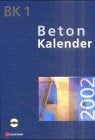 Beton-Kalender 2002, Mauerwerk-Kalender 2002, Bauphysik-Kalender 2002 Kalender-Paket I 2002