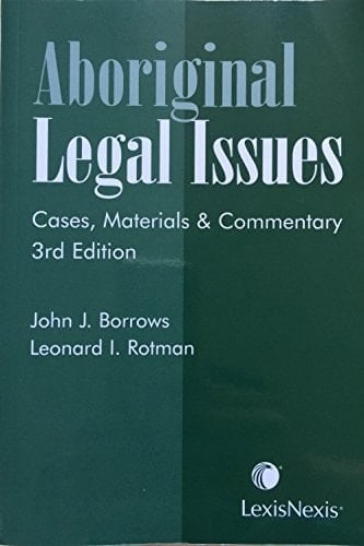 Aboriginal Legal Issues Cases, Materials & Commentary