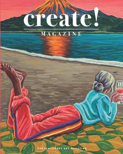 Create! Magazine Issue #29: Contemporary Art Magazine