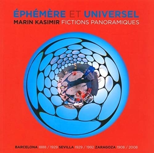 Ephémère et universel fictions panoramiques
