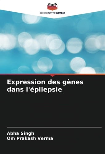 Expression des gènes dans l'épilepsie (French Edition)